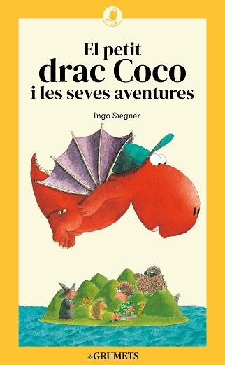 EL PETIT DRAC COCO I LES SEVES AVENTURES | 9788424675707 | SIEGNER, INGO | Libreria Geli - Librería Online de Girona - Comprar libros en catalán y castellano