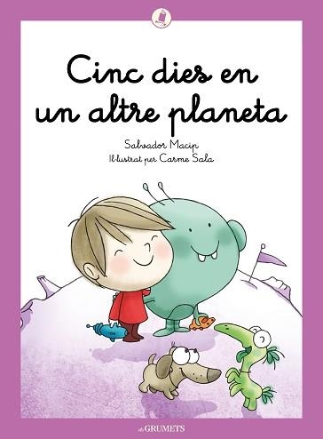 CINC DIES EN UN ALTRE PLANETA | 9788424675677 | MACIP I MARESMA, SALVADOR | Llibreria Geli - Llibreria Online de Girona - Comprar llibres en català i castellà