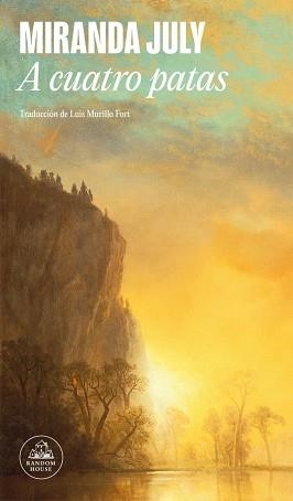 A CUATRO PATAS | 9788439744863 | JULY, MIRANDA | Libreria Geli - Librería Online de Girona - Comprar libros en catalán y castellano