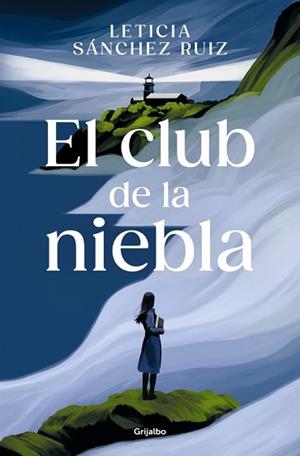 EL CLUB DE LA NIEBLA | 9788425370403 | SÁNCHEZ RUIZ, LETICIA | Llibreria Geli - Llibreria Online de Girona - Comprar llibres en català i castellà