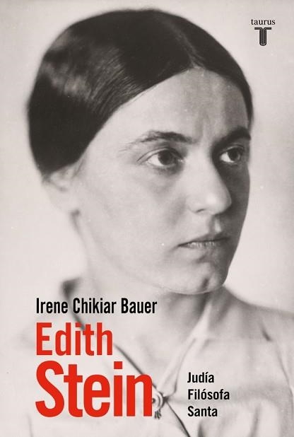 EDITH STEIN | 9788430628001 | CHIKIAR BAUER, IRENE | Libreria Geli - Librería Online de Girona - Comprar libros en catalán y castellano