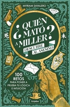 QUIÉN MATÓ A MILLER? | 9788425367984 | SAYALERO, MYRIAM | Llibreria Geli - Llibreria Online de Girona - Comprar llibres en català i castellà
