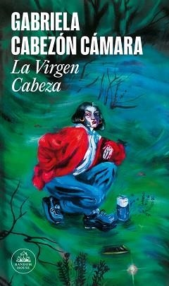 LA VIRGEN CABEZA | 9788439745778 | CABEZÓN CÁMARA, GABRIELA | Libreria Geli - Librería Online de Girona - Comprar libros en catalán y castellano