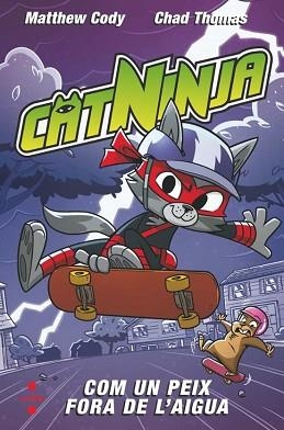 CATNINJA-4.COM UN PEIX FORA DE L'AIGUA | 9788466158572 | CODY, MATTHEW | Llibreria Geli - Llibreria Online de Girona - Comprar llibres en català i castellà