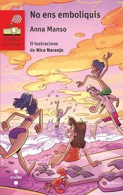 NO ENS EMBOLIQUIS | 9788466158503 | MANSO MUNNÉ, ANNA | Llibreria Geli - Llibreria Online de Girona - Comprar llibres en català i castellà