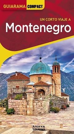 MONTENEGRO(GUIARAMA COMPACT UN CORTO VIAJE A.EDICIÓN 2025) | 9788491582915 | CUESTA AGUIRRE, MIGUEL | Llibreria Geli - Llibreria Online de Girona - Comprar llibres en català i castellà
