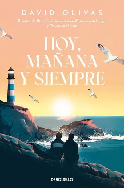 HOY,MAÑANA Y SIEMPRE | 9788466379502 | OLIVAS, DAVID | Libreria Geli - Librería Online de Girona - Comprar libros en catalán y castellano