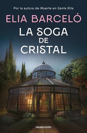 LA SOGA DE CRISTAL (MUERTE EN SANTA RITA 3) | 9788410197190 | BARCELÓ, ELIA | Libreria Geli - Librería Online de Girona - Comprar libros en catalán y castellano
