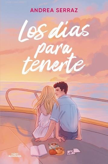 LOS DÍAS PARA TENERTE | 9788410489790 | SERRAZ, ANDREA | Llibreria Geli - Llibreria Online de Girona - Comprar llibres en català i castellà