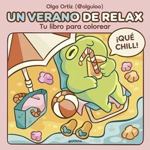 UN VERANO DE RELAX.TU LIBRO PARA COLOREAR | 9788410396180 | ORTIZ, OLGA | Libreria Geli - Librería Online de Girona - Comprar libros en catalán y castellano