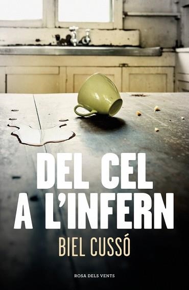 DEL CEL A L'INFERN | 9788410256118 | CUSSÓ, BIEL | Libreria Geli - Librería Online de Girona - Comprar libros en catalán y castellano