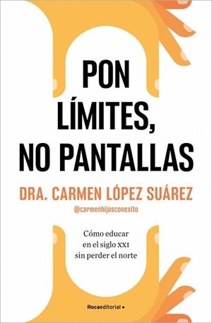 PON LÍMITES,NO PANTALLAS | 9788410274228 | LÓPEZ SUÁREZ, CARMEN | Llibreria Geli - Llibreria Online de Girona - Comprar llibres en català i castellà