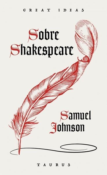 SOBRE SHAKESPEARE (SERIE GREAT IDEAS) | 9788430627769 | JOHNSON, SAMUEL | Libreria Geli - Librería Online de Girona - Comprar libros en catalán y castellano