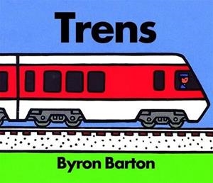 TRENS | 9788418900839 | BARTON, BYRON | Llibreria Geli - Llibreria Online de Girona - Comprar llibres en català i castellà