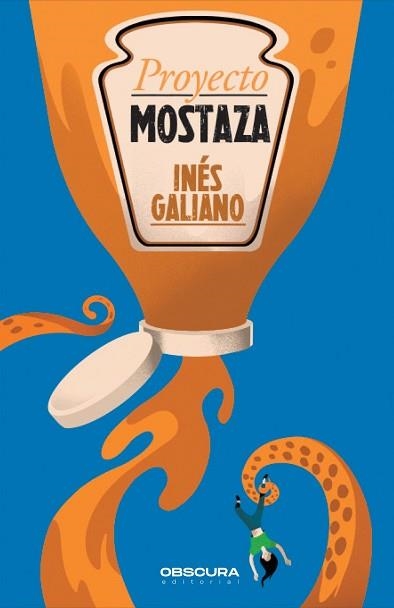 PROYECTO MOSTAZA | 9788412928495 | GALIANO, INÉS | Llibreria Geli - Llibreria Online de Girona - Comprar llibres en català i castellà