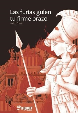 LAS FURIAS GUÍEN TU FIRME BRAZO | 9788412890785 | ZELADA, ANDRÉS | Llibreria Geli - Llibreria Online de Girona - Comprar llibres en català i castellà