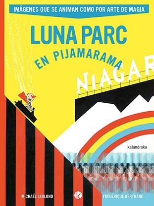 LUNA PARC EN PIJAMARAMA | 9788413433882 | LEBLOND, MICHAEL | Llibreria Geli - Llibreria Online de Girona - Comprar llibres en català i castellà