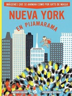 NUEVA YORK EN PIJAMARAMA | 9788413433875 | LEBLOND, MICHAEL | Libreria Geli - Librería Online de Girona - Comprar libros en catalán y castellano