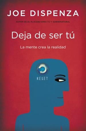 DEJA DE SER TÚ | 9788419130679 | DISPENZA, JOE | Llibreria Geli - Llibreria Online de Girona - Comprar llibres en català i castellà