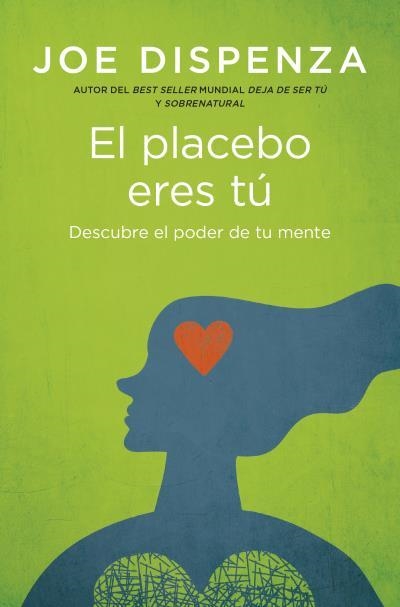 EL PLACEBO ERES TÚ | 9788419130686 | DISPENZA, JOE | Libreria Geli - Librería Online de Girona - Comprar libros en catalán y castellano