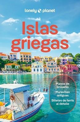 ISLAS GRIEGAS(LONELY PLANET.EDICIÓN 2025) | 9788408223283 | BERKMOES, RYAN VER/AVERBUCK, ALEXIS | Libreria Geli - Librería Online de Girona - Comprar libros en catalán y castellano