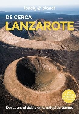 LANZAROTE(LONELY PLANET DE CERCA.EDICIÓN 2025) | 9788408296584 | NOBLE, ISABELLA | Libreria Geli - Librería Online de Girona - Comprar libros en catalán y castellano