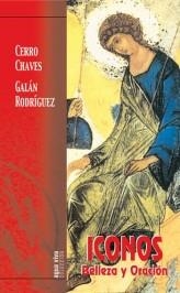 ICONOS BELLEZA Y ORACION | 9788472399617 | CERRO CHAVES,FRANCISCO/GALAN RODRIGUEZ,JOSE B | Libreria Geli - Librería Online de Girona - Comprar libros en catalán y castellano