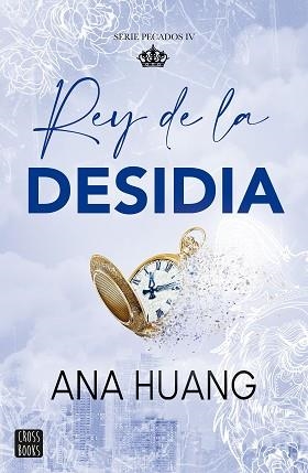 PECADOS-4.REY DE LA DESIDIA | 9788408303992 | HUANG, ANA | Libreria Geli - Librería Online de Girona - Comprar libros en catalán y castellano