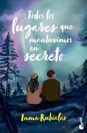 TODOS LOS LUGARES QUE MANTUVIMOS EN SECRETO | 9788408304944 | RUBIALES, INMA | Llibreria Geli - Llibreria Online de Girona - Comprar llibres en català i castellà
