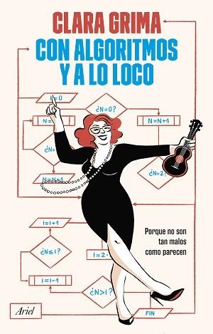 CON ALGORITMOS Y A LO LOCO | 9788434438989 | GRIMA RUIZ, CLARA | Llibreria Geli - Llibreria Online de Girona - Comprar llibres en català i castellà