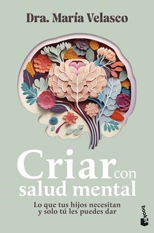 CRIAR CON SALUD MENTAL | 9788408304395 | VELASCO, MARÍA | Llibreria Geli - Llibreria Online de Girona - Comprar llibres en català i castellà