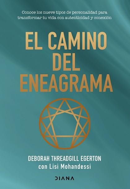 EL CAMINO DEL ENEAGRAMA | 9788411192620 | THREADGILL EGERTON, DEBORAH/MOHANDESSI, LISI | Libreria Geli - Librería Online de Girona - Comprar libros en catalán y castellano