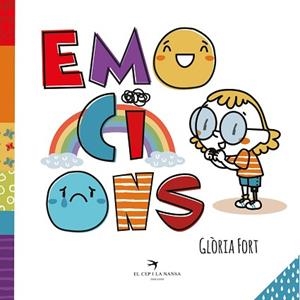 EMOCIONS | 9788419747747 | GLÒRIA FORT | Llibreria Geli - Llibreria Online de Girona - Comprar llibres en català i castellà