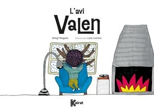 L'AVI VALEN | 9788419476470 | NOGUÉS, SERGI | Llibreria Geli - Llibreria Online de Girona - Comprar llibres en català i castellà