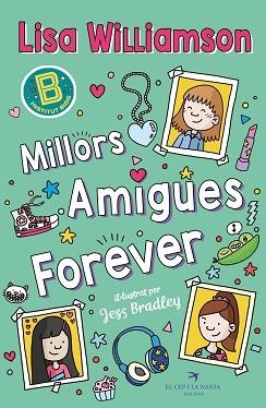 MILLORS AMIGUES FOREVER | 9788419747839 | WILLIAMSON, LISA | Llibreria Geli - Llibreria Online de Girona - Comprar llibres en català i castellà