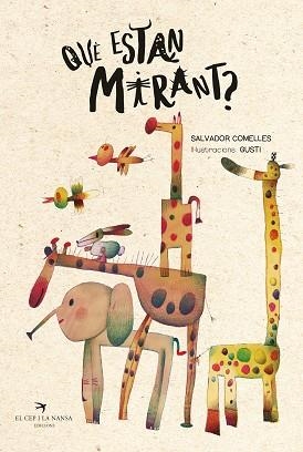 QUÈ ESTAN MIRANT? | 9788419747730 | COMELLES, SALVADOR | Llibreria Geli - Llibreria Online de Girona - Comprar llibres en català i castellà