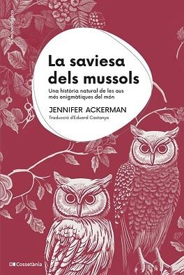 LA SAVIESA DELS MUSSOLS | 9788413563558 | ACKERMAN, JENNIFER | Llibreria Geli - Llibreria Online de Girona - Comprar llibres en català i castellà