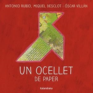 UN OCELLET DE PAPER | 9788416804719 | RUBIO, ANTONIO | Llibreria Geli - Llibreria Online de Girona - Comprar llibres en català i castellà