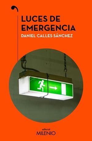 LUCES DE EMERGENCIA | 9788419884886 | CALLES SÁNCHEZ, DANIEL | Llibreria Geli - Llibreria Online de Girona - Comprar llibres en català i castellà