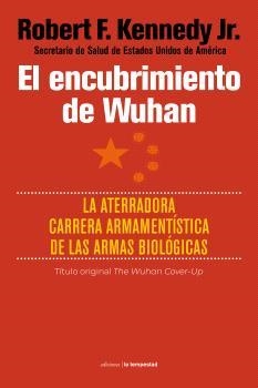EL ENCUBRIMIENTO DE WUHAN | 9788479482145 | KENNEDY JR., ROBERT F. | Libreria Geli - Librería Online de Girona - Comprar libros en catalán y castellano