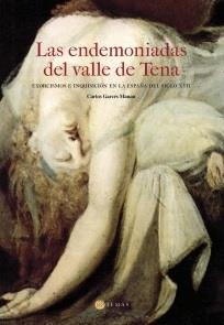 LAS ENDEMONIADAS DEL VALLE DE TENA | 9788483216323 | CARLOS GARCÉS MANAU | Libreria Geli - Librería Online de Girona - Comprar libros en catalán y castellano
