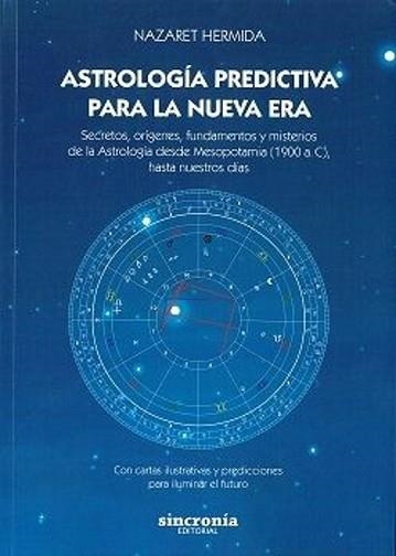 ASTROLOGÍA PREDICTIVA PARA LA NUEVA ERA | 9788412966725 | HERMIDA,NAZARET | Libreria Geli - Librería Online de Girona - Comprar libros en catalán y castellano
