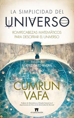 LA SIMPLICIDAD DEL UNIVERSO | 9788419414519 | CUMRUN VAFA | Llibreria Geli - Llibreria Online de Girona - Comprar llibres en català i castellà