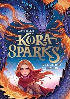 KORA SPARKS-1.Y EL ÚLTIMO DRAGÓN | 9788410269651 | CONEJO, MARTA | Llibreria Geli - Llibreria Online de Girona - Comprar llibres en català i castellà