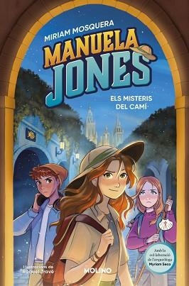MANUELA JONES-2.ELS MISTERIS DEL CAMÍ | 9788427248205 | MOSQUERA, MIRIAM/SECO ÁLVAREZ, MYRIAM | Llibreria Geli - Llibreria Online de Girona - Comprar llibres en català i castellà