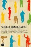 VIDES SINGULARS | 9788496499171 | PUJOL,CLAUDIA | Llibreria Geli - Llibreria Online de Girona - Comprar llibres en català i castellà