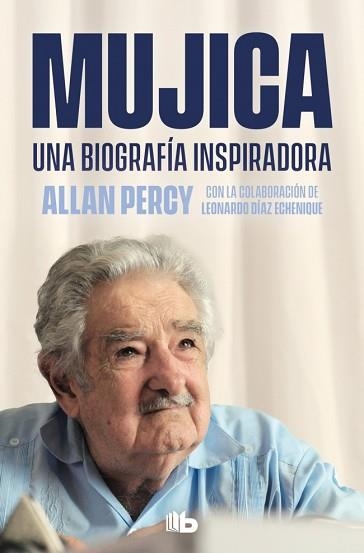 MUJICA.UNA BIOGRAFÍA INSPIRADORA | 9788490709962 | PERCY, ALLAN | Llibreria Geli - Llibreria Online de Girona - Comprar llibres en català i castellà
