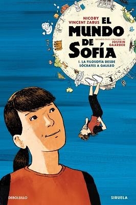 EL MUNDO DE SOFÍA-1(LA NOVELA GRÁFICA) LA FILOSOFÍA DESDE SÓCRATES A GALILEO | 9788466380522 | ZABUS, VINCENT | Llibreria Geli - Llibreria Online de Girona - Comprar llibres en català i castellà