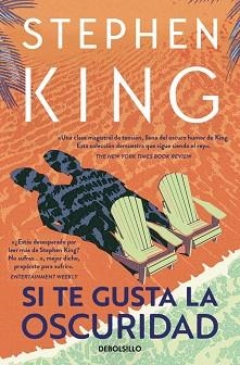 SI TE GUSTA LA OSCURIDAD | 9788466378215 | KING, STEPHEN | Llibreria Geli - Llibreria Online de Girona - Comprar llibres en català i castellà