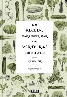 1460 RECETAS PARA DISFRUTAR LAS VERDURAS TODO EL AÑO | 9788410433014 | LEIZ, KARIN | Llibreria Geli - Llibreria Online de Girona - Comprar llibres en català i castellà